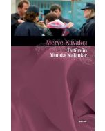 Örtünün Altında Kalanlar