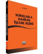 Sorularla Dahilde İşleme Rejimi