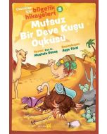 Çocuklar İçin Bilgelik Hikayeleri 8 - Mutsuz Bir Deve Kuşu Öyküsü