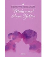 Mükemmel Anne Yoktur