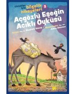 Çocuklar İçin Bilgelik Hikayeleri 3 - Açgözlü Eşeğin Acıklı Öyküsü