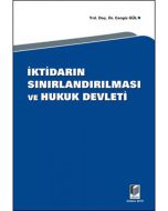 İktidarın Sınırlandırılması ve Hukuk Devleti