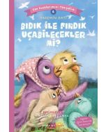 Can Dostlarımızı Tanıyalım 6 - Bıdık ile Fındık Uçabilecekler mi?