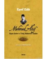 Mehmed Akif Hayatı Eserleri ve Yetmiş Muharririn Yazıları (Ciltli)