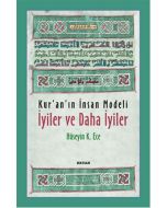 Kur’an’ın İnsan Modeli - İyiler ve Daha İyiler
