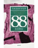 Tasavvuf Konusunda Bilinmesi Gereken 88 Soru