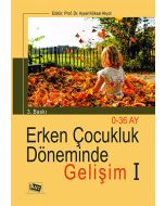 Erken Çocukluk Döneminde Gelişim - I 