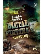 Metal Fırtına 2: Kurtuluş