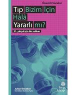 Tıp Bizim İçin Hala Yararlı mı?
