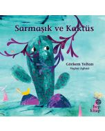 Sarmaşık ve Kaktüs