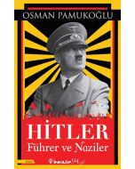 Hitler – Führer ve Naziler