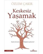 Keşkesiz Yaşamak