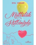 Mutluluk Kalbinizde
