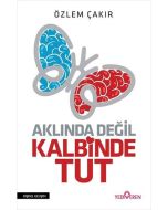 Aklında Değil Kalbinde Tut