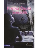 Fırtına Öncesi Sensizlik