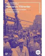Haklarını Yitirenler: Çin'de Endüstriyel Yurttaşlığın Yükselişi ve Çöküşü 