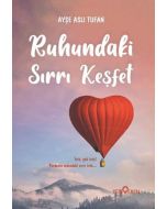 Ruhundaki Sırrı Keşfet