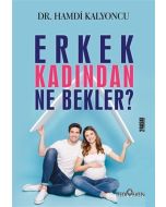 Erkek Kadından Ne Bekler?