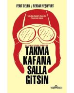 Takma Kafana Salla Gitsin