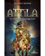 Attila ve Hun İmparatorluğu