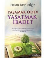 Yaşamak Ödev Yaşatmak İbadet