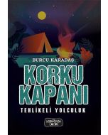 Korku Kapanı-Tehlikeli Yolculuk (Ciltli)