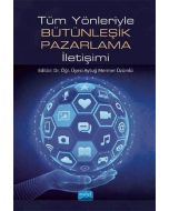 Tüm Yönleriyle Bütünleşik Pazarlama İletişimi