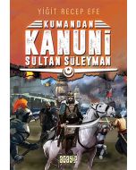 Kumandan 5 - Kanuni Sultan Süleyman