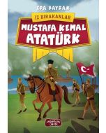 İz Bırakanlar - Mustafa Kemal Atatürk