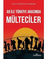 AB ile Türkiye Arasında Mülteciler
