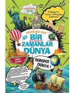 Popüler Bilgi Serisi - Bir Zamanlar Dünya