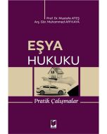 Eşya Hukuku Pratik Çalışmalar