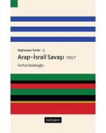 Diplomasi Tarihi - 2: Arap-İsrail Savaşı 1967