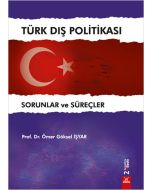 Türk Dış Politikası - Sorunlar ve Süreçler