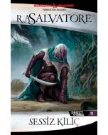 Drizzt Efsanesi 11. Kitap - Sessiz Kılıç