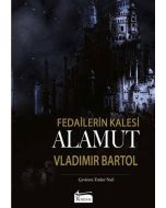 Fedailerin Kalesi: Alamut (Bez Ciltli) 