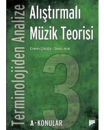 Terminolojiden Analize Alıştırmalı Müzik Teorisi 3A-Konular