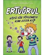 Ertuğrul - Kötü Söz Söylemeyi Kim İster ki?