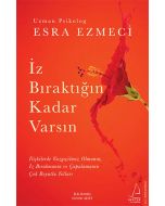 İz Bıraktığın Kadar Varsın