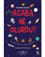 Acaba Ne Olurdu?
