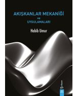 Akışkanlar Mekaniği ve Uygulamaları