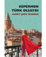 Süpermen Türk Olsaydı
