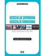 Gerçeklik Şovundan Gerçeklik Kurgusuna