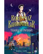 Korkusuz Kahramanlar - Yılankıran Mehmet