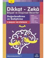 Dikkat - Zeka - Bilişsel ve Düşünsel Beceriler (6-7 Yaş ) - Değerlendirme ve Geliştirme
