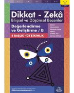Dikkat - Zeka Bilişsel ve Düşünsel Beceriler (11-12 Yaş) - Değerlendirme ve Geliştirme / B