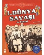 Türkiye Cumhuriyeti: Kuruluş 1 - 1. Dünya Savaşı ve Öncesi