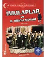 Türkiye Cumhuriyeti: Kuruluş 5 - İnkılaplar ve 2. Dünya Savaşı
