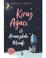 Kiraz Ağacı ile Aramızdaki Mesafe (Ciltli)