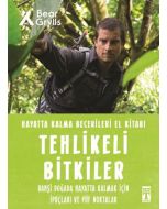 Hayatta Kalma Becerileri El Kitabı 2 - Tehlikeli Bitkiler 